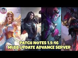 Patch Note 1.9.46 MLBB Revamp dan Buff Hero Lengkap